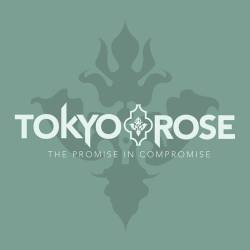 Tokyo Rose : The Promis In Compromise